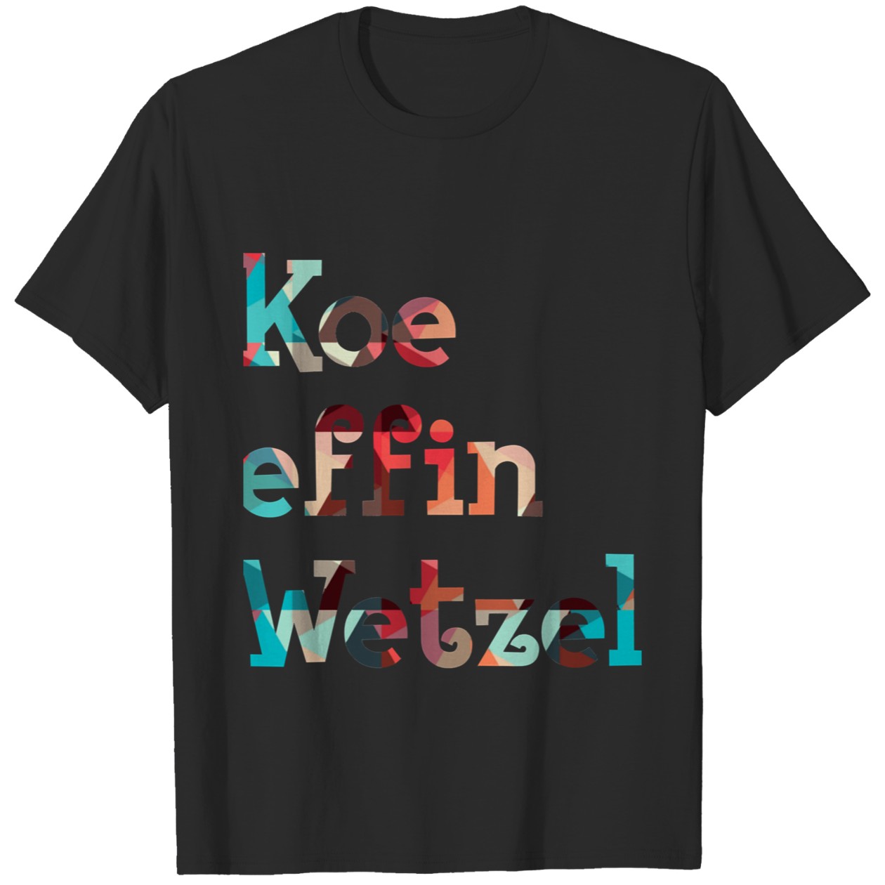 Cool Love You Koe Wetzel Gift For Music Fans Graphic Tee DZT