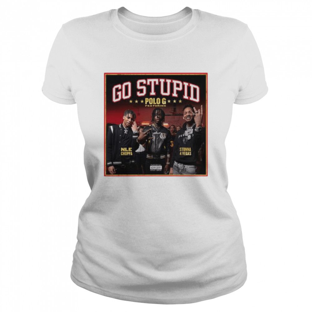 Go Stupid Polo G T-Shirt DZT