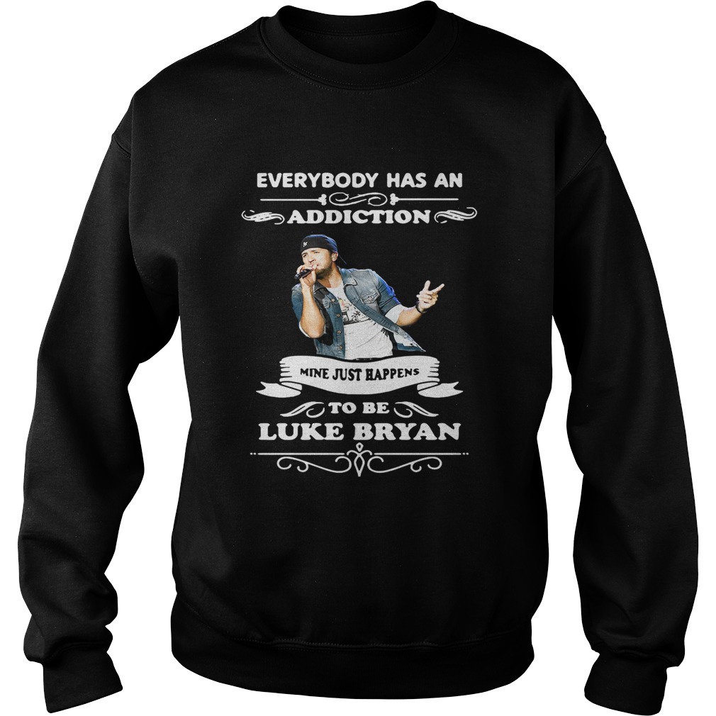 I Have A Luke Bryan Addiction T-Shirt DZT