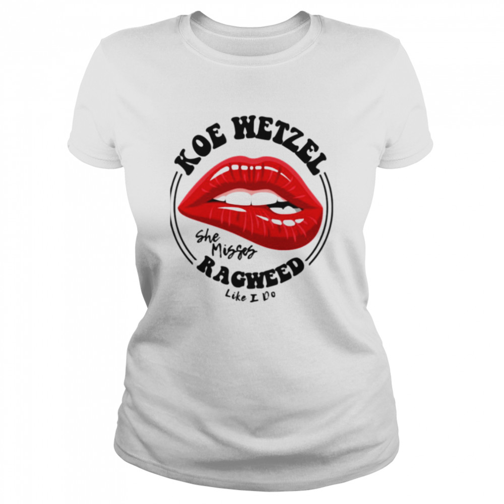 Koe Wetzel She Misses Ragweed T-Shirt DZT