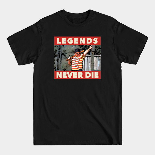 Legends Never Die Sandlot T-Shirt DZT03