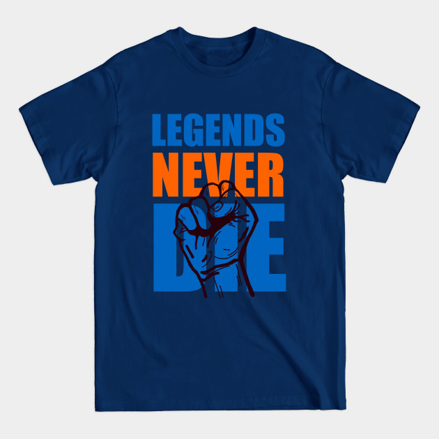 Legends Never Die T-Shirt DZT06