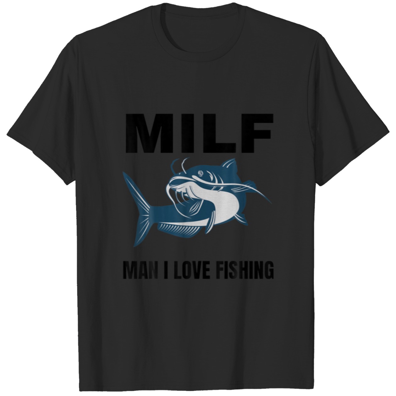 M.I.L.F. Man I Love Fishing Tee DZT