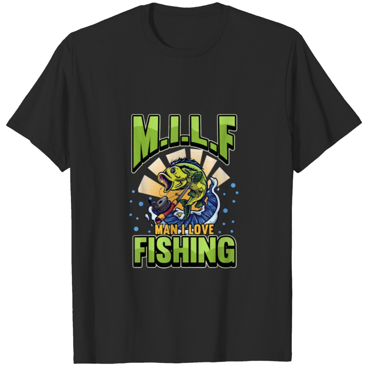 Man I Love Fishing Fisher T-Shirt DZT01