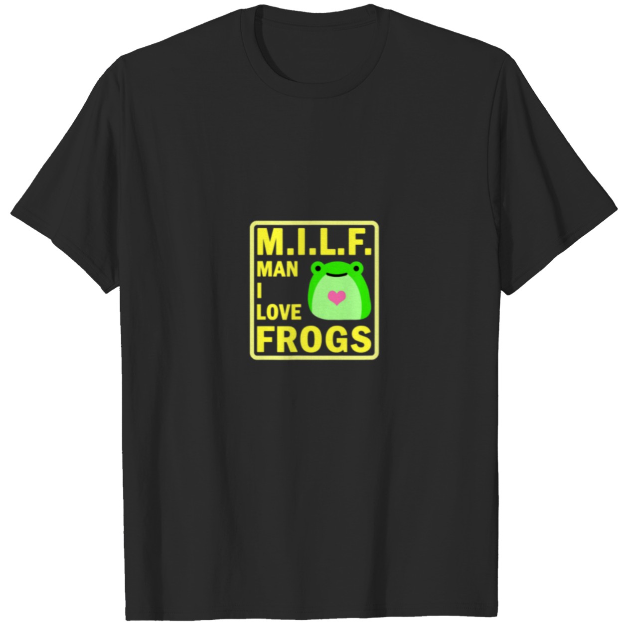 Man I Love Frogs Funny Kawaii Cute Graphic Tee T-Shirt DZT10