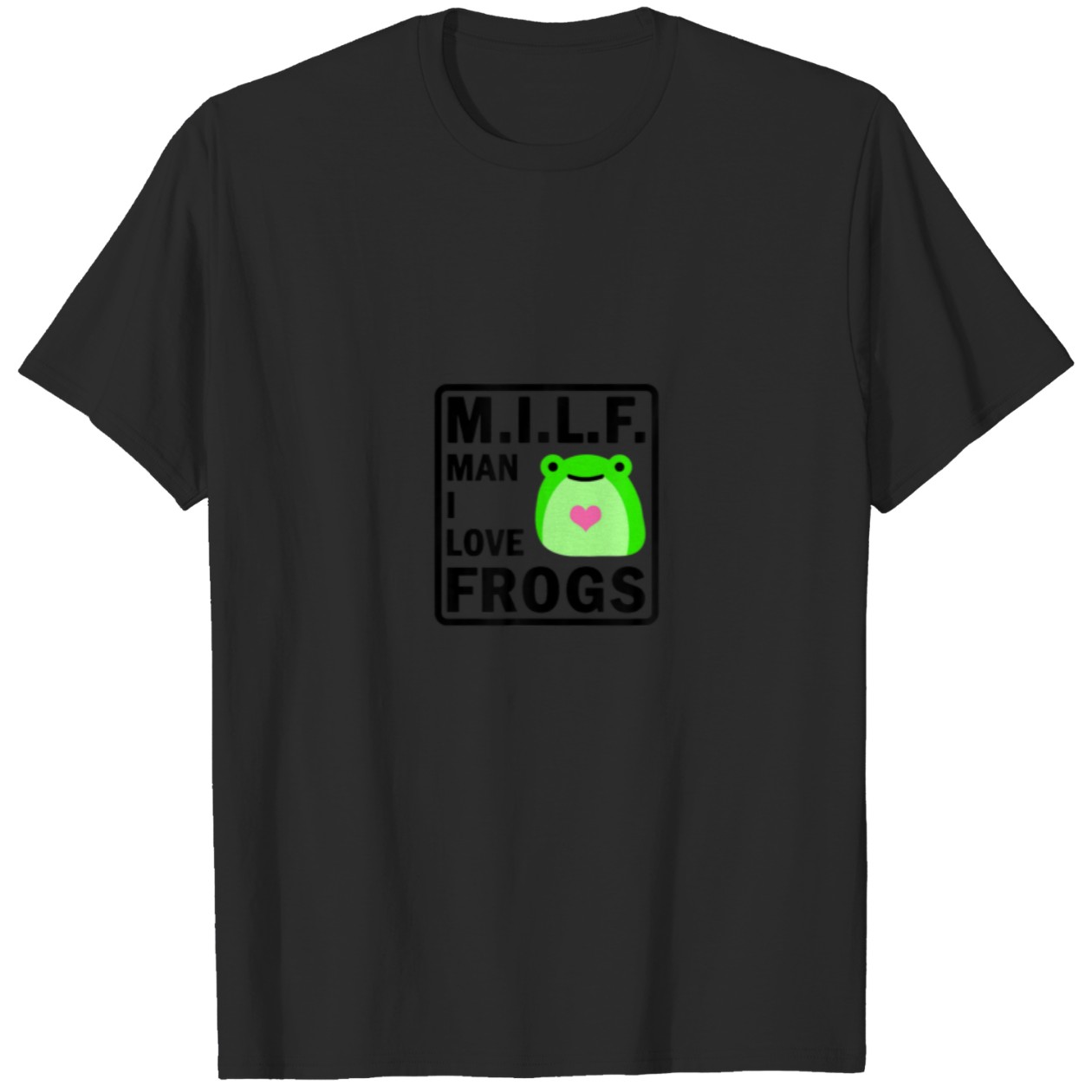 Man I Love Frogs Funny Kawaii Cute Graphic Tee T-Shirt DZT11