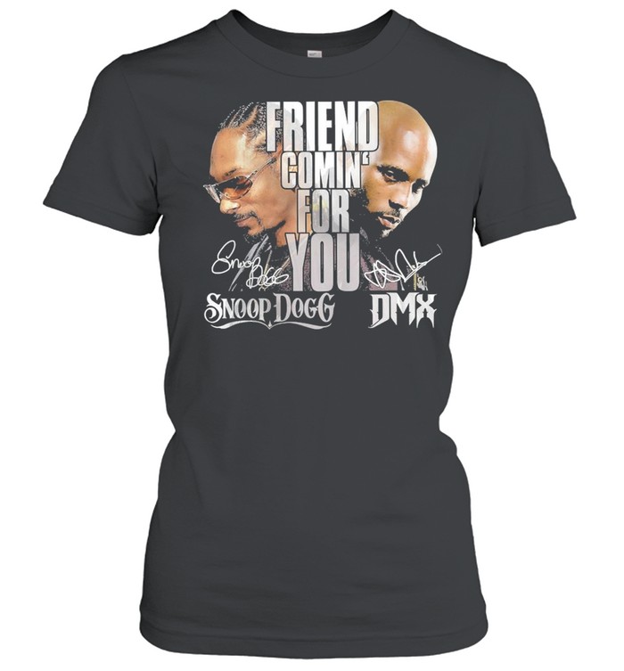 Snoop Dogg DMX Friend Comin’ For You Graphic Tee DZT