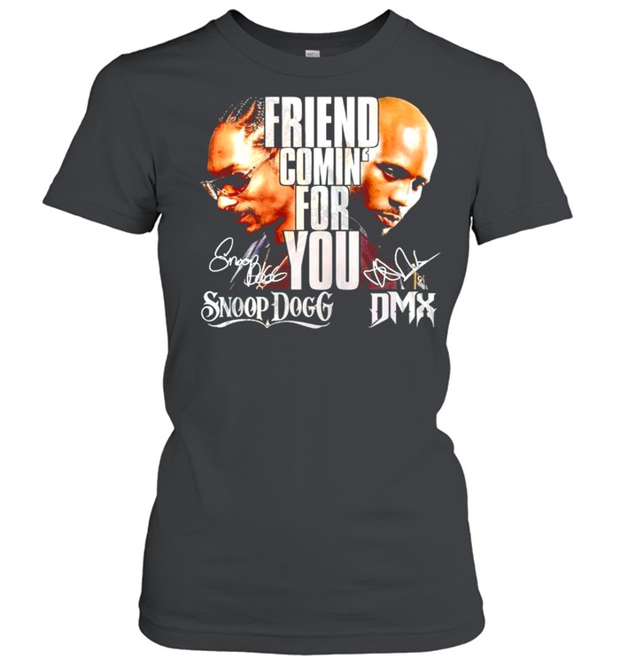 Snoop Dogg DMX Friend Comin’ For You Graphic Tee DZT02